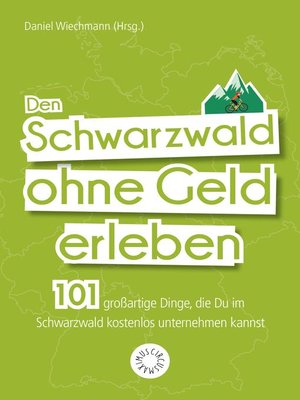 cover image of Den Schwarzwald ohne Geld erleben
